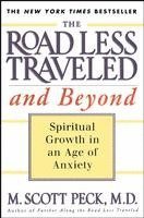 bokomslag The Road Less Traveled and Beyond: Spiritual Growth in an Age of Anxiety