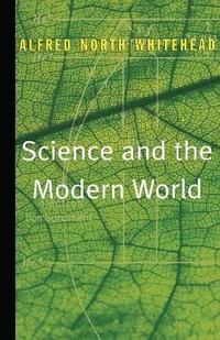 bokomslag Science and the Modern World