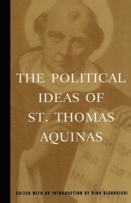 The Political Ideas of St. Thomas Aquinas 1