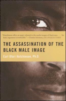 The Assassination of the Black Male Image 1