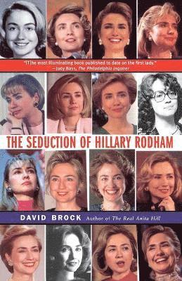 bokomslag The Seduction of Hillary Rodham