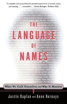 Justin Kaplan, Anne Bernays - Language of Names, Häftad