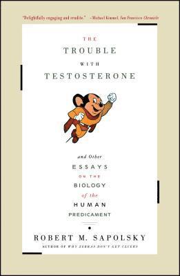 bokomslag The Trouble with Testosterone