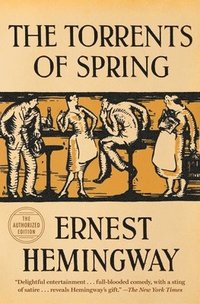 bokomslag The Torrents of Spring: The Authorized Edition