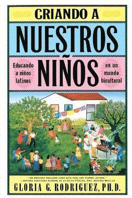 Criando a Nuestros Ninos (Raising Nuestros Ninos) 1