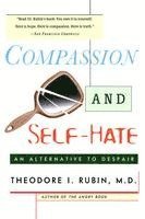 Theodore I. Rubin, Theodore I Rubin - Compassion and Self Hate: An Alternative to Despair, Häftad