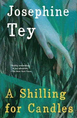 Josephine Tey - A Shilling for Candles, Häftad
