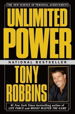 Tony Robbins - Unlimited Power: The New Science of Personal Achievement, Häftad
