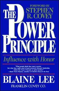 bokomslag The Power Principle: Influence with Honor