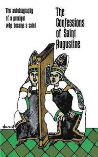 bokomslag The Confessions of Saint Augustine