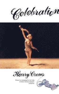 Harry Crews - Celebration, Häftad