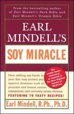 Earl Mindell, R. PH. PH. D. Mindell - Earl Midell's Soy Miracle, Häftad