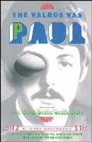 bokomslag The Walrus Was Paul: The Great Beatle Death Clues