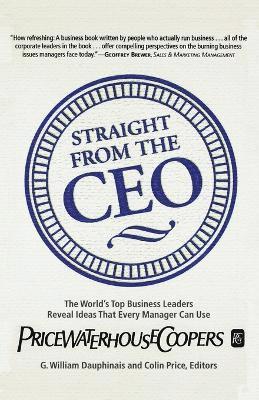 Dauphinais, Price, G. William Dauphinais, Colin Price - Straight from the Ceo, Häftad