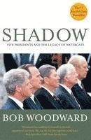 bokomslag Shadow: Five Presidents And The Legacy Of Watergate