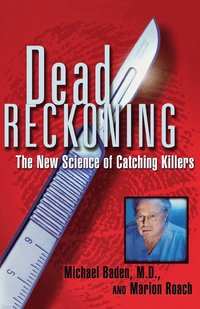bokomslag Dead Reckoning: The New Science Of Catching Killers