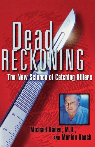 Marion Reach, Michael M. Baden - Dead Reckoning, Häftad