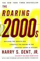 bokomslag Roaring 2000s: Building the Wealth and Lifestyle You Desire in the Greatest Boom in History