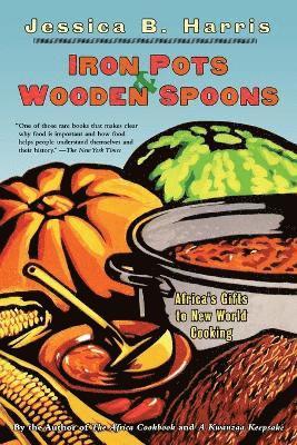Jessica B. Harris - Iron Pots and Wooden Spoons, Häftad