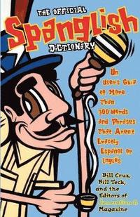 bokomslag The Official Spanglish Dictionary