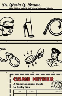 bokomslag Come Hither: A Commonsense Guide to Kinky Sex