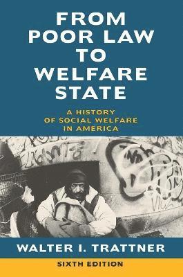 bokomslag From Poor Law to Welfare State, 6th Edition