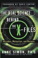 The Real Science Behind the X-Files: Microbes, Meteorites, and Mutants