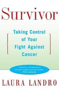 bokomslag Survivor: Taking Control of Your Fight against Cancer