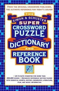 bokomslag Simon & Schuster Super Crossword Puzzle Dictionary And Reference Book