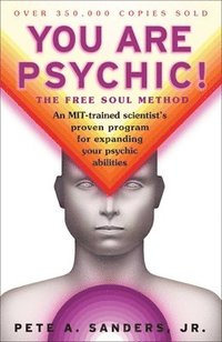 bokomslag You Are Psychic!: The Free Soul Method