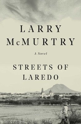 Larry McMurtry - Streets of Laredo, Häftad