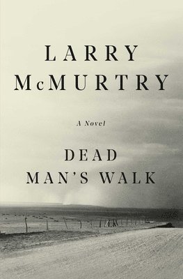 Larry McMurtry - Dead Man's Walk, Häftad