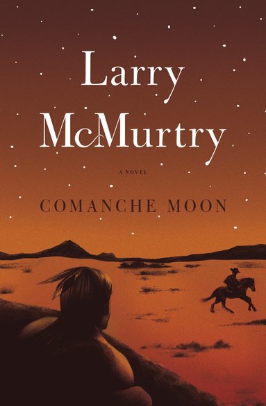 Larry McMurtry - Comanche Moon, Häftad