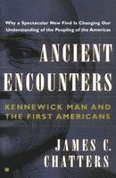 bokomslag Ancient Encounters, Kennerwick Man and the First Americans
