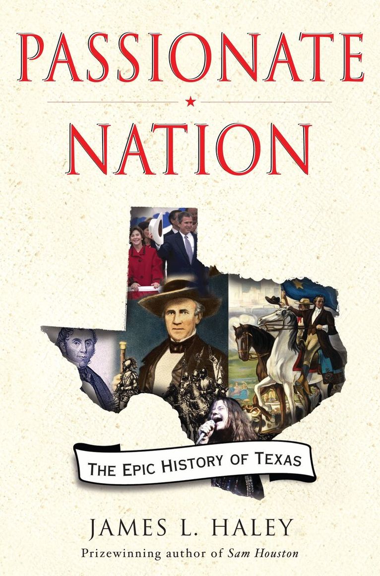 James L. Haley - Passionate Nation, Inbunden