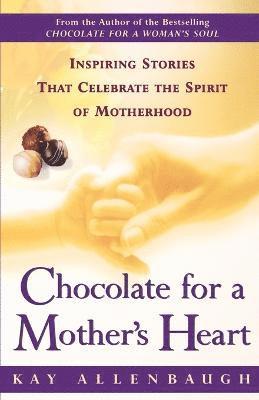 Chocolate for a Mother's Heart