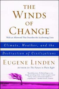bokomslag The Winds of Change: Climate, Weather, and the Destruction of Civilizations