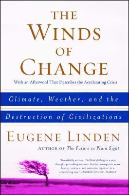 The Winds of Change: Climate, Weather, and the Destruction of Civilizations