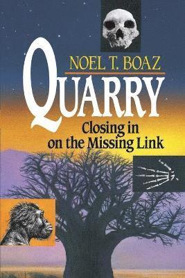 Quarry Closing In On the Missing Link 1