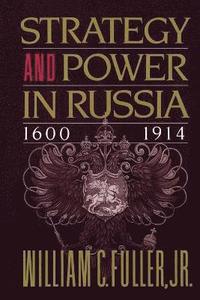 bokomslag Strategy and Power in Russia 1600-1914