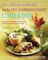 bokomslag The Joslin Diabetes Healthy Carbohydrate Cookbook / Bonnie Sanders Polin and Frances Towner Giedt, with the Nutrition Services Staff at the Joslin Diabetes Center ; Foreword by Alan C. Moses