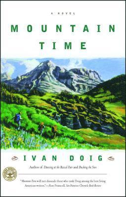 Ivan Doig - Mountain Time, Häftad