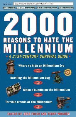 Josh Freed, Terry Mosher, Josh Freed, Terry Mosher - 2000 Reasons to Hate the Millennium, Häftad