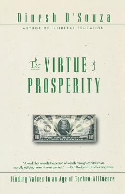 D'souza, Dinesh D'Souza - Virtue of Prosperity, the, Häftad