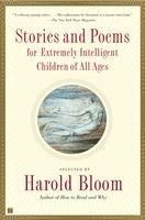 Harold Bloom - Stories and Poems for Extremely Intelligent Children of All Ages, Häftad