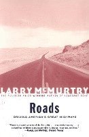 Larry McMurtry, Mcmurtry - Roads: Driving America's Great Highways, Häftad