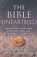 Israel Finkelstein, Neil Asher Silberman - Bible Unearthed, Häftad