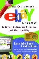 bokomslag The Official Ebay Guide to Buying, Selling, and Collecting Just about Anything