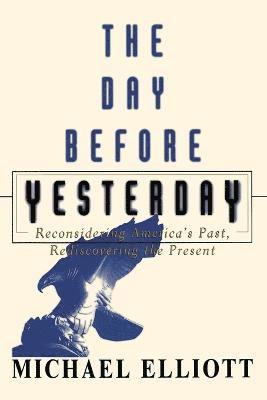 Michael Elliot, Michael Elliott - Day Before Yesterday, Häftad