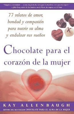 Chocolate Para El Corazon De La Mujer 1